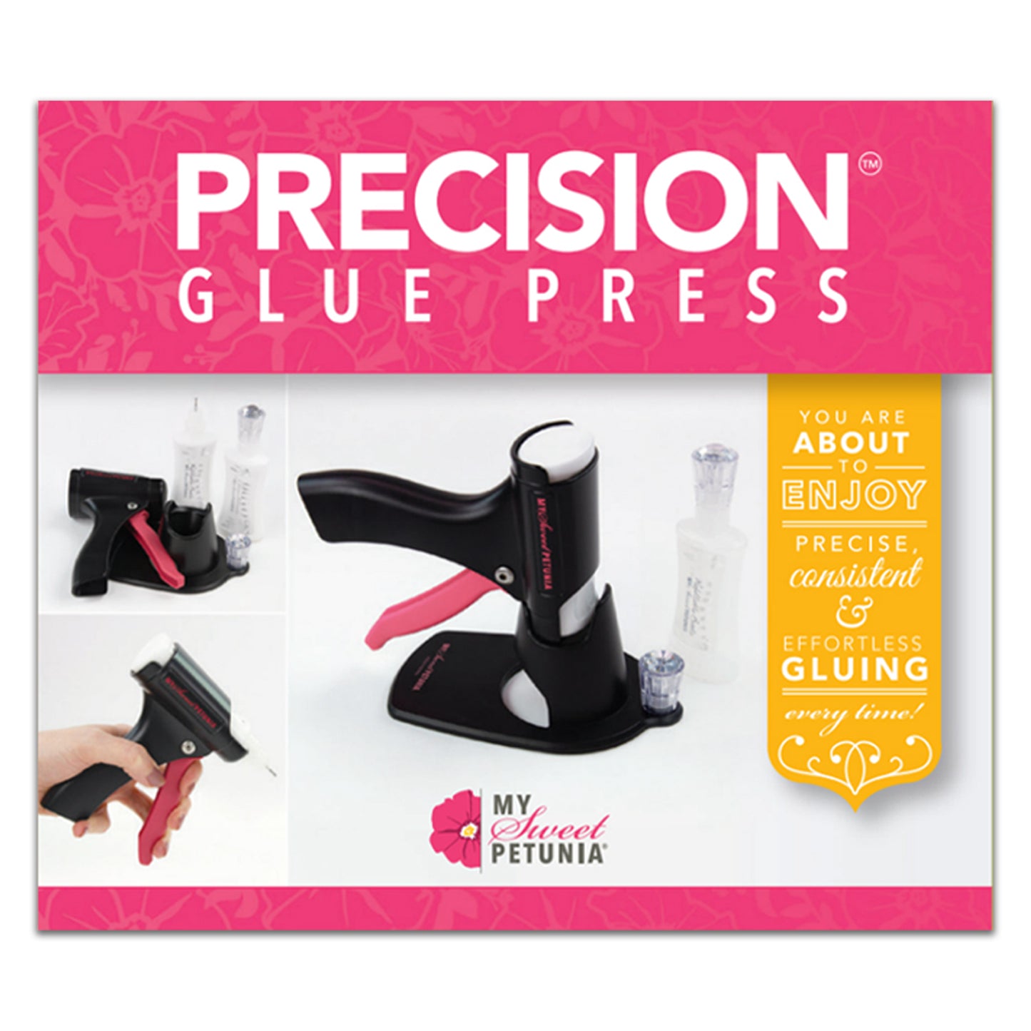 My Sweet Petunia Precision Glue Press